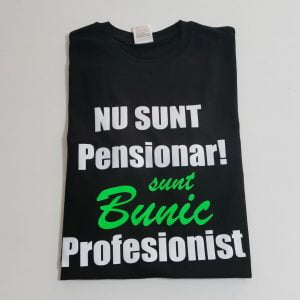 tricou nu sunt pensionar sunt bunic